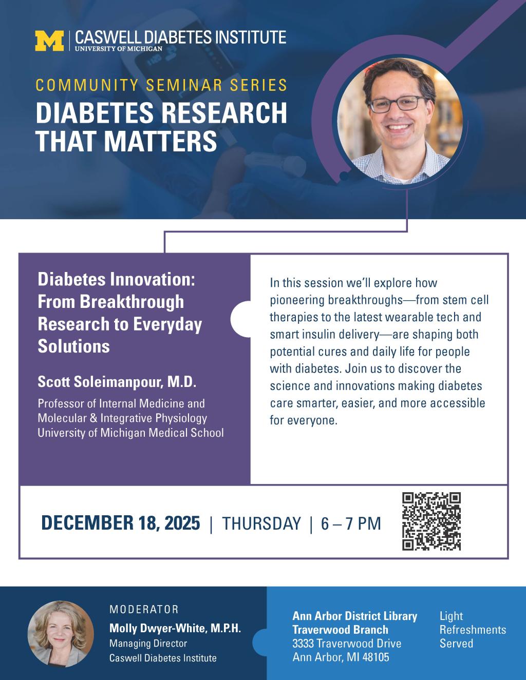 Flyer for the Caswell Diabetes Institute Community Seminar Series titled “Diabetes Research That Matters.” Features speaker Scott Soleimanpour, M.D., discussing “Diabetes Innovation: From Breakthrough Research to Everyday Solutions,” on December 18, 2025, 6–7 p.m., at the Ann Arbor District Library Traverwood Branch. Moderated by Molly Dwyer-White, M.P.H.