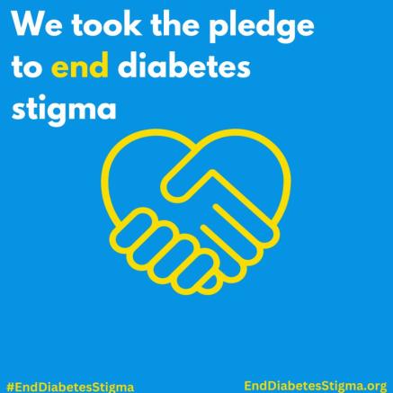Hands clasped in the shape of a heart with the words, "We took the pledge to end diabetes stigma"